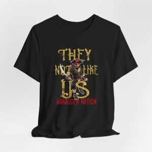 Marauder Nation Unisex Tee - 'They Not Like Us' Graphic Shirt